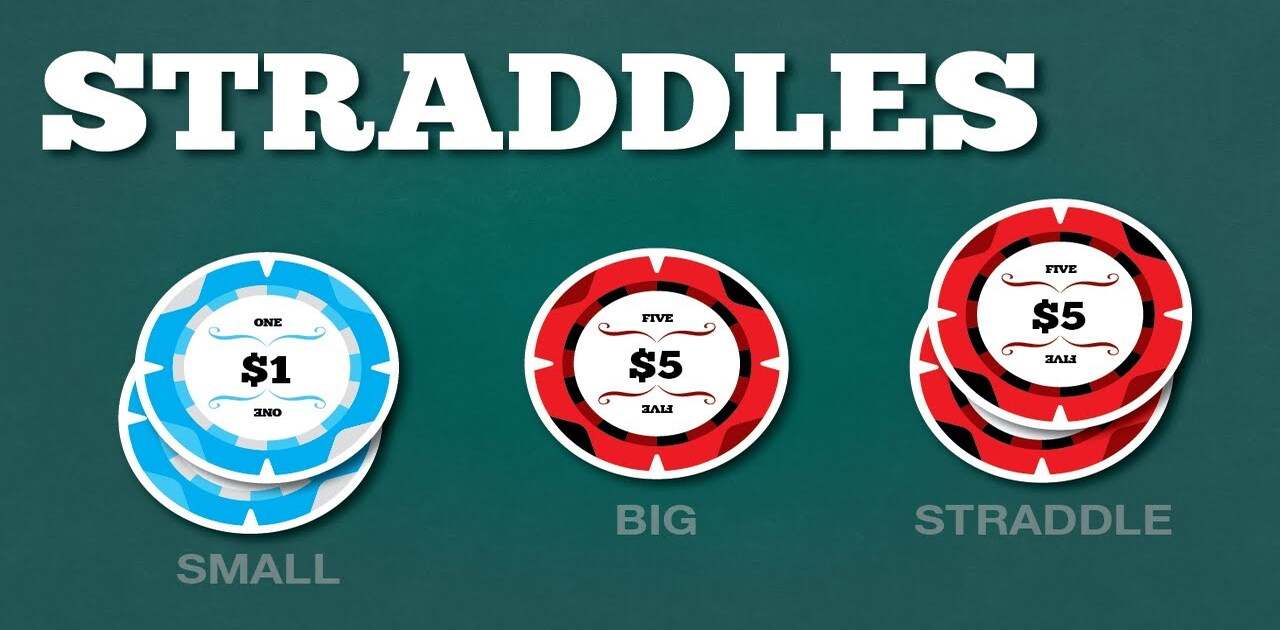 Straddle Poker là gì? Cách chơi và mẹo