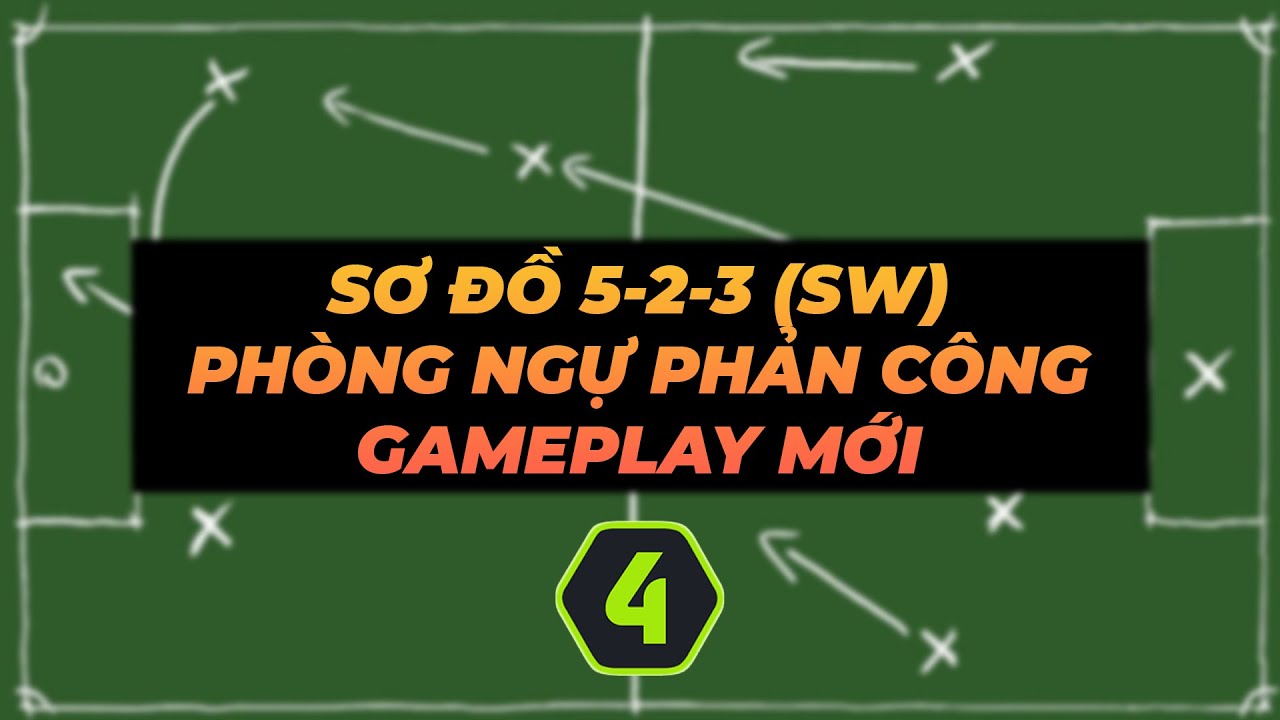 SƠ ĐỒ CHIẾN THUẬT 5-2-3 PHẢN CÔNG CỰC MẠNH | HCG NAM DƯƠNG