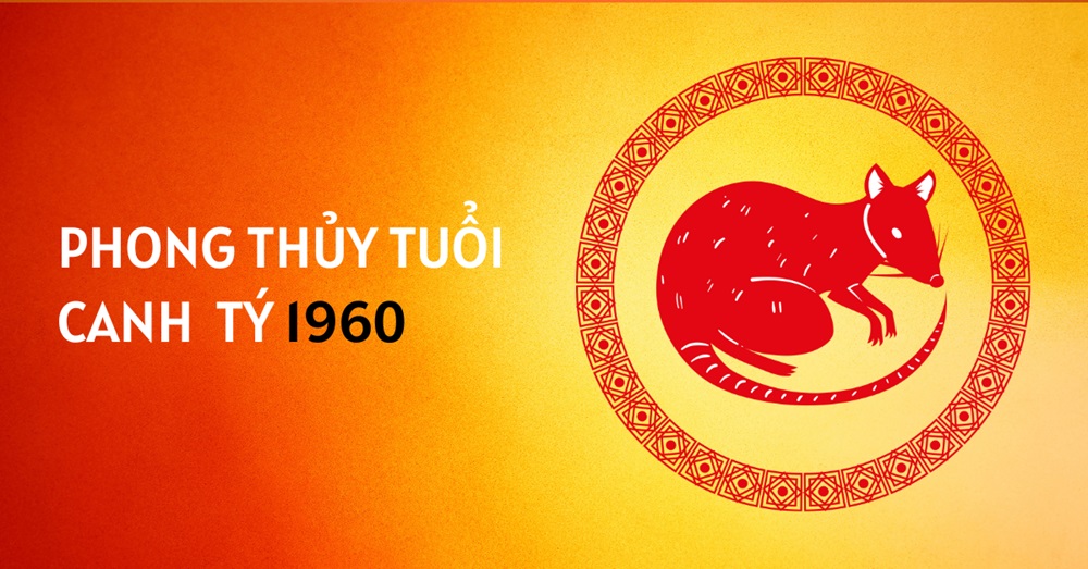 Canh Tý 1960 mệnh gì? Nam 1960 hợp hướng làm việc nào